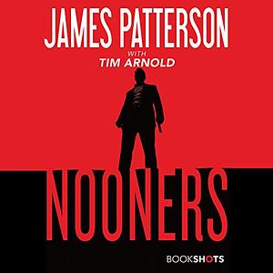 Nooners by Tim Arnold, James Patterson