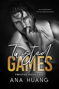 Twisted Games by Ana Huang