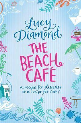 The Beach Café by Lucy Diamond