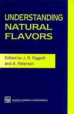 Understanding Natural Flavors by J. R. Piggott, Piggott