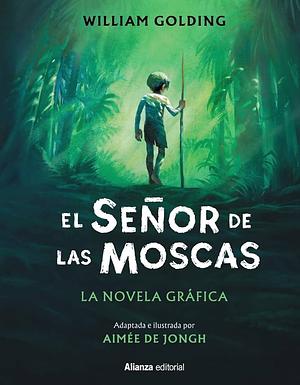 El Señor de las Moscas by Aimée de Jongh, William Golding