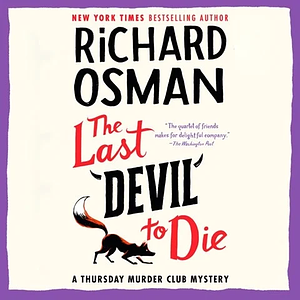 The Last Devil to Die by Richard Osman