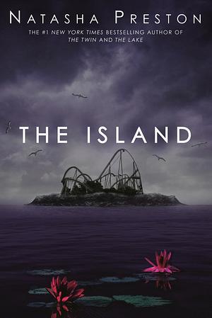 The Island  by Natasha Preston
