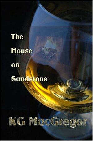 The House on Sandstone by K.G. MacGregor