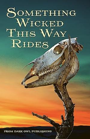 Something Wicked This Way Rides by Fiction › General