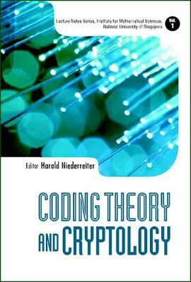 Coding Theory and Cryptology by Harald Niederreiter