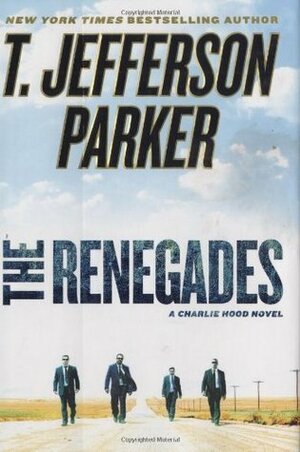 The Renegades by T. Jefferson Parker