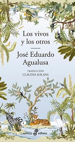 Los vivos y los otros by José Eduardo Agualusa