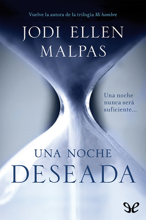 Una noche: Deseada by Jodi Ellen Malpas