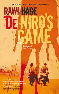 De Niro's Game by Rawi Hage