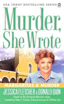 Murder, She Wrote: Margaritas & Murder by Jessica Fletcher, Donald Bain