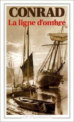 La Ligne d'ombre : Une confession by Joseph Conrad, Joseph Conrad