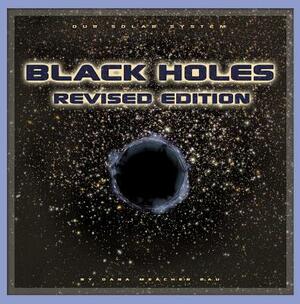 Black Holes by Dana Meachen Rau