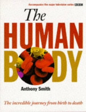 The Human Body by Anthony Smith