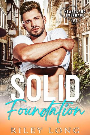 Solid Foundation by Riley Long