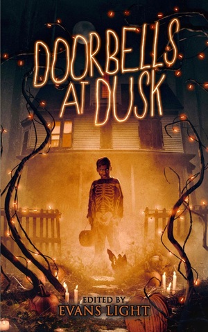 Doorbells at Dusk by Evans Light, Josh Malerman, Gregor Xane, Jason Parent