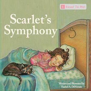 Scarlet's Symphony by Rachel A. Dinunzio