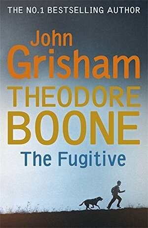 Fugitive by John Grisham