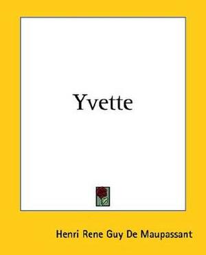 Yvette by Guy de Maupassant