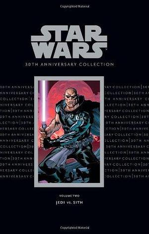 Star Wars: 30th Anniversary Collection Volume 2--Jedi vs. Sith by Darko Macan, Darko Macan