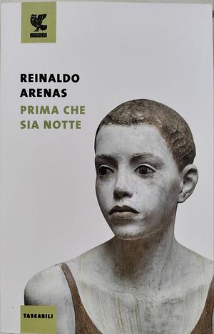 Prima che sia notte by Reinaldo Arenas, Elena Dallorso