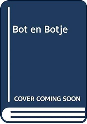 Bot en Botje by Allan Ahlberg