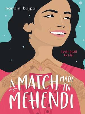 A Match Made in Mehendi by Nandini Bajpai