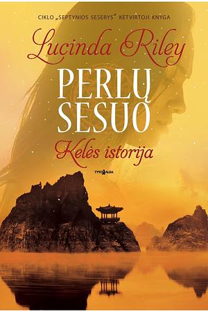 Perlų sesuo. Kelės istorija by Lucinda Riley