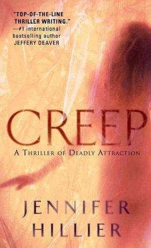 Creep Creep by Jennifer Hillier, Jennifer Hillier