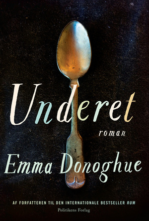 Underet by Emma Donoghue