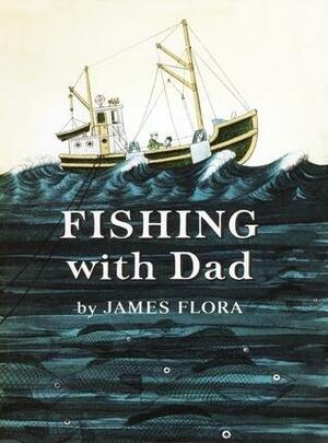 Fishing With Dad by Jim Flora