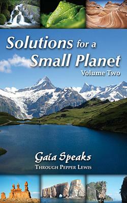 Solutions for a Small Planet, Volume Two by Pepper Lewis