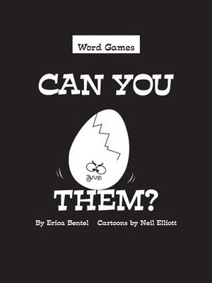 Can You Crack Them? by Erica Bentel, Neil Elliott