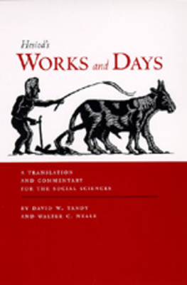 Works and Days: A Translation and Commentary for the Social Sciences by Hesiod