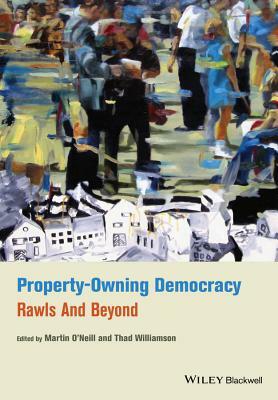 Property-Owning Democracy: Rawls and Beyond by 