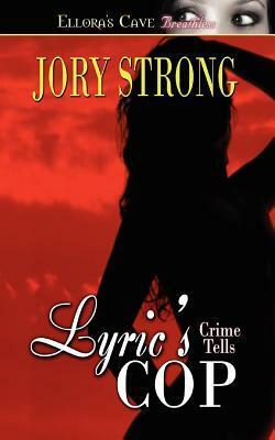 Lyric's Cop by Jory Strong
