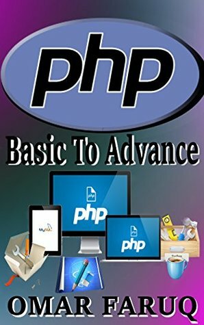 PHP: Basic To Advance by Omar Faruq