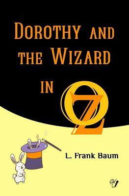 Dorothy and the Wizard in Oz by Golden Wit, L. Frank Baum