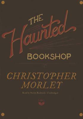 The Haunted Bookshop by Christopher Morley