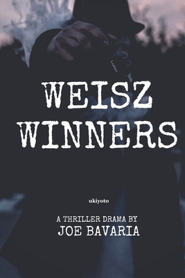 Weisz Winners by Joe Bavaria