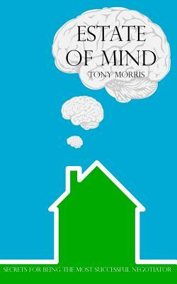 Estate of Mind by Tony Morris