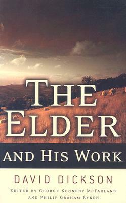 The Elder and His Work by David Dickson