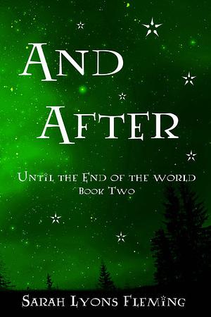 And After by Sarah Lyons Fleming