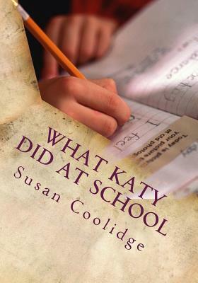 What Katy Did At School by Susan Coolidge