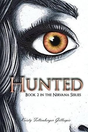 Hunted by Kristy Feltenberger Gillespie, Kristy Feltenberger Gillespie