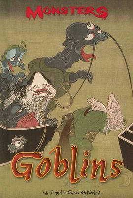 Goblins by Jennifer Guess McKerley