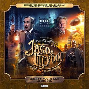 Jago & Litefoot: Series 14 by Julian Richards, Jonathan Barnes, Simon Barnard, Justin Richards, Paul Morris