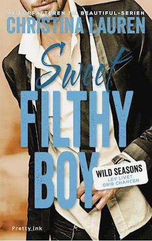 Sweet Filthy Boy by Christina Lauren