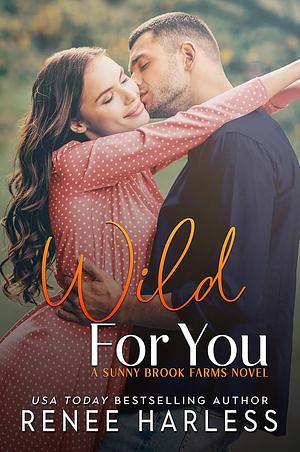 Wild for You by Renee Harless