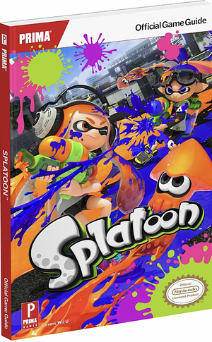 Splatoon: Prima official Game Guide by David Knight